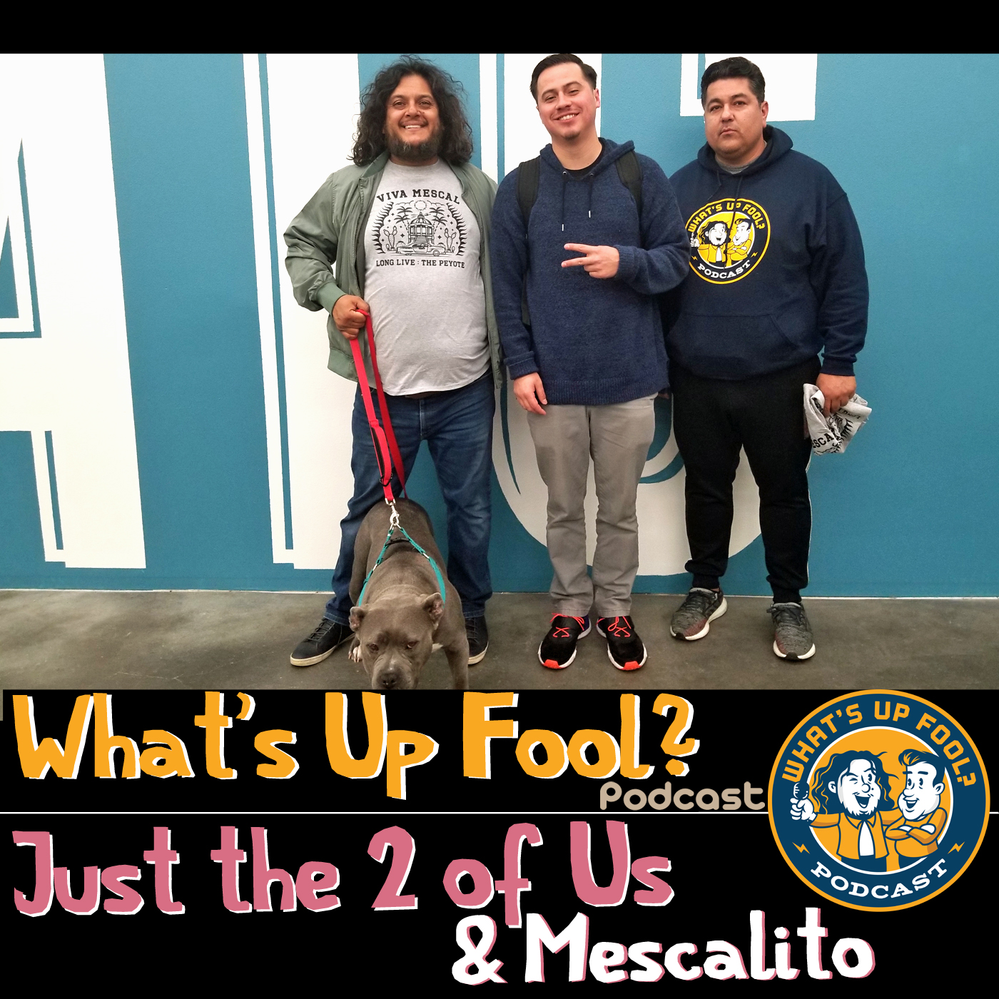Episode 228 – Just the 2 of Us with Mescalito – Official Site of Felipe Esparza1400 x 1400