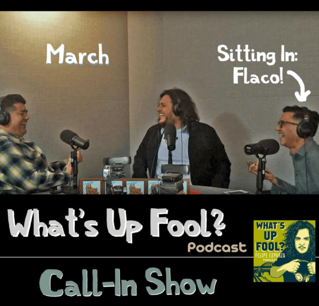 Ep 142 – March Call-In Show with Flaco