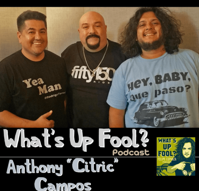 Ep 155 – Anthony “Citric” Campos Returns