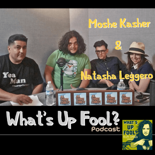 Ep 158 – Moshe Kasher & Natasha Leggero