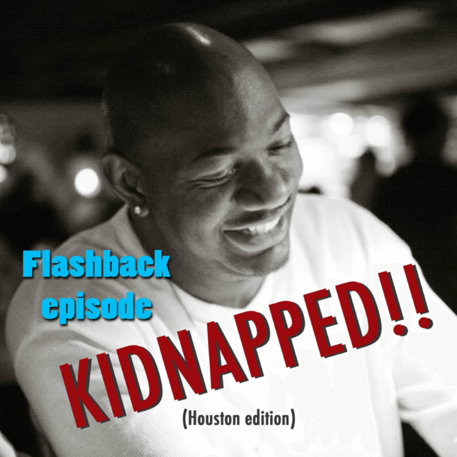 Ep 16 – Flashback to Kidnap – Keith Manning tells his side of the Houston story