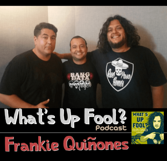 Ep 166 – Frankie Quinones