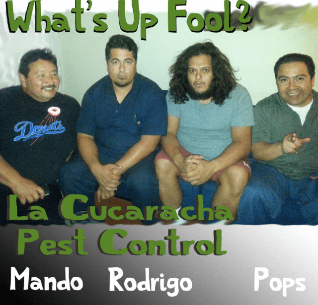 Ep 19 – La Cucaracha Pest Control – Mando, Rodrigo & Pops