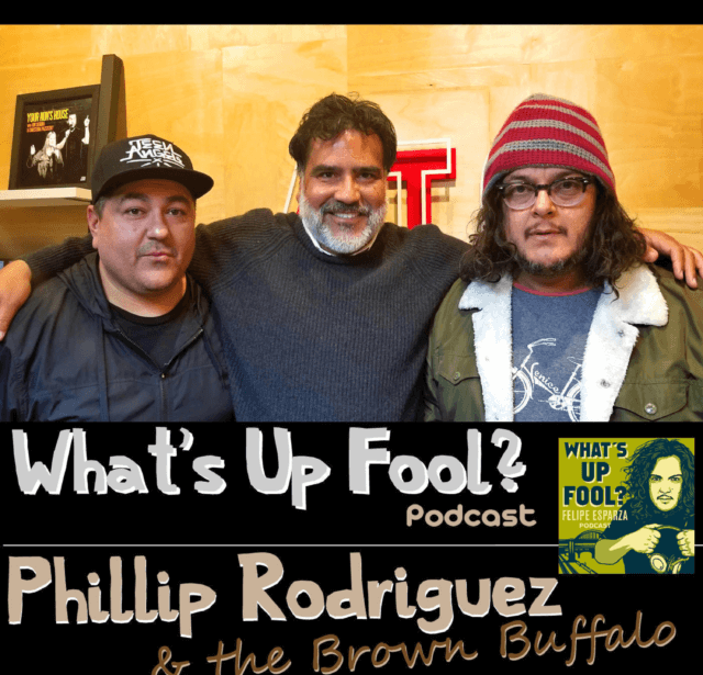 Ep 190 – Phillip Rodriguez and the Brown Buffalo
