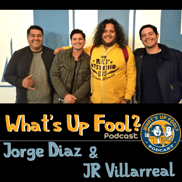 Ep 237 – Jorge Diaz and JR Villarreal