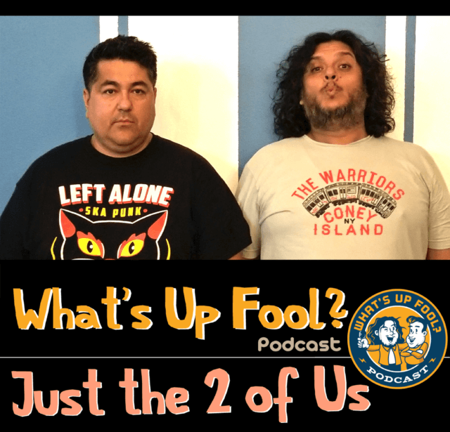 Ep 252 – Just the 2 of Us