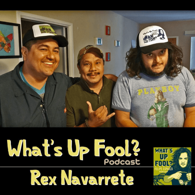 Ep 57 – Comedian Rex Navarrete