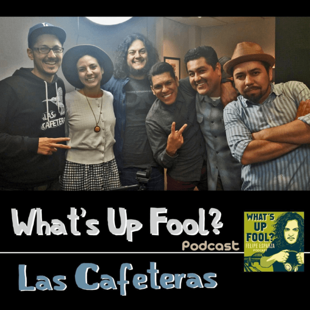 Ep 78 – Las Cafeteras