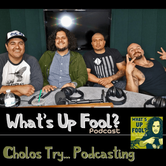 Ep 85 – Cholos Try… Podcasting