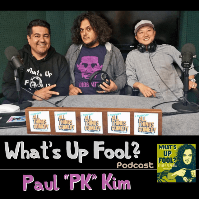 Ep 87 – Comedian Paul PK Kim